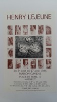 Affiche pour l'exposition <strong><em>Henry Lejeune</em></strong> , à la Maison Cavens (Malmedy) , du 1 au 17 août 1986